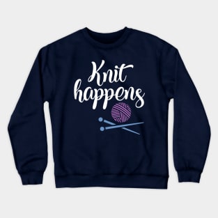 Knit Happens Crewneck Sweatshirt